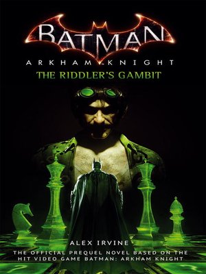 cover image of Batman: Arkham Knight - The Riddler's Gambit